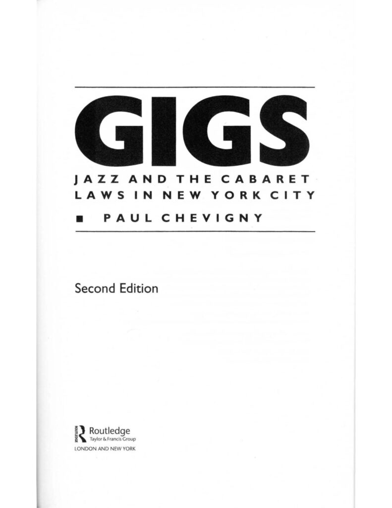 Chevigny - Gigs: Jazz and the Cabaret Laws in New York City